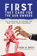 Cover: First They Came for the Gun Owners - BOMBARDIER BOOKS