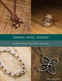 Abbildung von: Minimal Metal Jewelry - Kalmbach Publishing Co ,U.S.