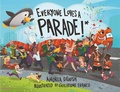Cover: Everyone Loves a Parade!* - Astra Young Readers