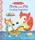 Cover: Mom and Me Cooking Together - Sourcebooks Explore