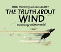 Cover: The Truth About Wind - Annick Press Ltd