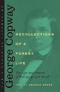 Enlarge image Cover: Recollections of a Forest Life - Wilfrid Laurier University Press