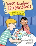 Cover: West Meadows Detectives: The Case of the Berry Burglars - Owlkids Books Inc.