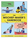 Cover: The Mischief Maker's Handbook - Laurence King