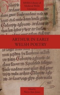 Cover: Arthur in Early Welsh Poetry - Modern Humanities Research Association