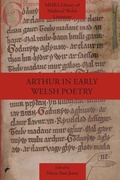 Cover: Arthur in Early Welsh Poetry - Modern Humanities Research Association