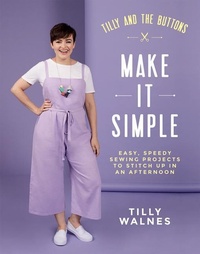 Enlarge image Cover: Tilly and the Buttons: Make It Simple - Quadrille Publishing Ltd