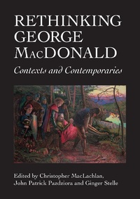 Enlarge image Cover: Rethinking George MacDonald - Association for Scottish Literature