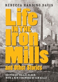 Enlarge image Cover: Life In The Iron Mills - Feminist Press at The City University of New York