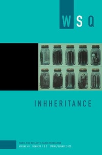 Enlarge image Cover: Inheritance: Wsq Vol 48, Numbers 1 & 2 - Feminist Press at The City University of New York
