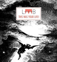 Enlarge image Cover: LAAB #4: THIS WAS YOUR LIFE! - Beehive Books
