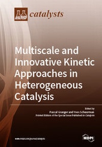 Enlarge image Cover: Multiscale and Innovative Kinetic Approaches in Heterogeneous Catalysis - MDPI