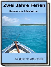 Abbildung von: Zwei Jahre Ferien - Roman von Jules Verne - epubli