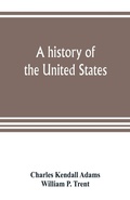 Cover: A history of the United States - ALPHA EDITION