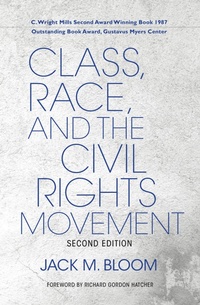 Enlarge image Cover: Class, Race, and the Civil Rights Movement - Indiana University Press