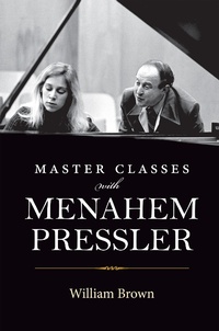 Abbildung von: Master Classes with Menahem Pressler - Indiana University Press