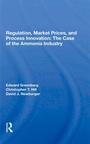 Cover: Regulation, Market Prices, And Process Innovation - Routledge