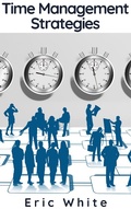 Cover: Time Management Strategies - BlueNome Publishing