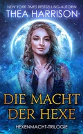 Cover: Die Macht der Hexe - Teddy Harrison LLC
