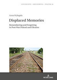 Abbildung von: Displaced Memories - Peter Lang Verlag