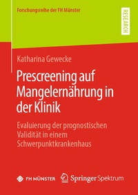 Abbildung von: Prescreening auf Mangelernährung in der Klinik - Springer Spektrum