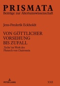 Cover: Von g&ouml;ttlicher Vorsehung bis Zufall - Peter Lang Verlag