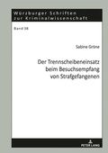 Bild: Der Trennscheibeneinsatz beim Besuchsempfang von Strafgefangenen - Peter Lang Verlag