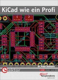 Cover: KiCad wie ein Profi - Elektor