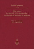 Cover: Belles Lettres. Les figures de l'&eacute;crit au Moyen &Acirc;ge / Figurationen des Schreibens im Mittelalter - Reichert Verlag