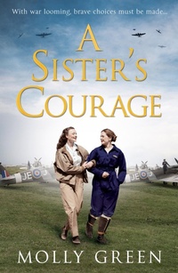 Enlarge image Cover: A Sister's Courage - AVON, a division of HarperCollins Publishers Ltd