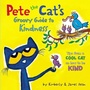 Cover: Pete The Cat's Groovy Guide To Kindness - HarperCollins
