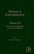 Cover: Neutron Crystallography in Structural Biology: Volume 634 - Academic Press