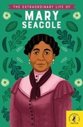 Cover: The Extraordinary Life of Mary Seacole - Puffin