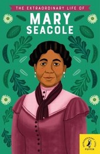 Abbildung von: The Extraordinary Life of Mary Seacole - Puffin
