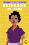 Cover: The Extraordinary Life of Katherine Johnson - Puffin