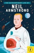 Cover: The Extraordinary Life of Neil Armstrong - Puffin