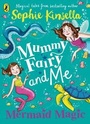 Cover: Mummy Fairy and Me: Mermaid Magic - Puffin