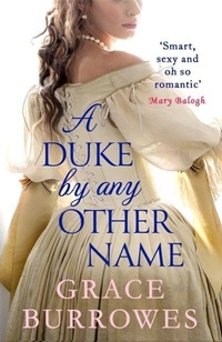 Enlarge image Cover: A Duke by Any Other Name - Piatkus Books