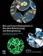 Cover: New and Future Developments in Microbial Biotechnology and Bioengineering - Elsevier