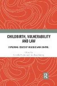 Abbildung von: Childbirth, Vulnerability and Law - Routledge