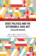 Cover: State Politics and the Affordable Care ACT - Taylor & Francis
