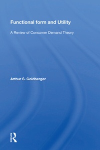 Enlarge image Cover: Functional Form And Utility - Routledge