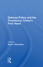 Cover: Defense Policy And The Presidency - Routledge