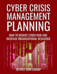 Abbildung von: Cyber Crisis Management Planning - Jeffrey Crump