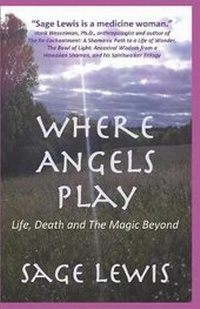 Enlarge image Cover: Where Angels Play - Dancing Porcupine LLC