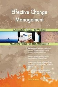 Abbildung von: Effective Change Management A Complete Guide - 2019 Edition - 5STARCooks