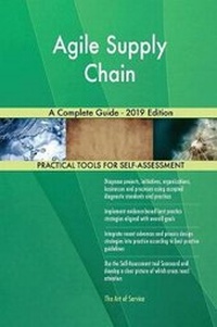 Abbildung von: Agile Supply Chain A Complete Guide - 2019 Edition - 5STARCooks