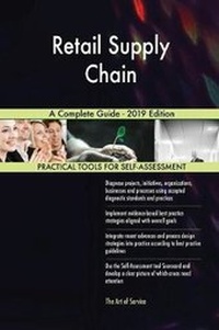 Abbildung von: Retail Supply Chain A Complete Guide - 2019 Edition - 5STARCooks