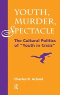 Cover: Youth, Murder, Spectacle - Routledge