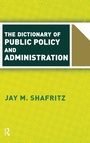Cover: The Dictionary Of Public Policy And Administration - Routledge